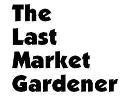 The Last Market Gardener